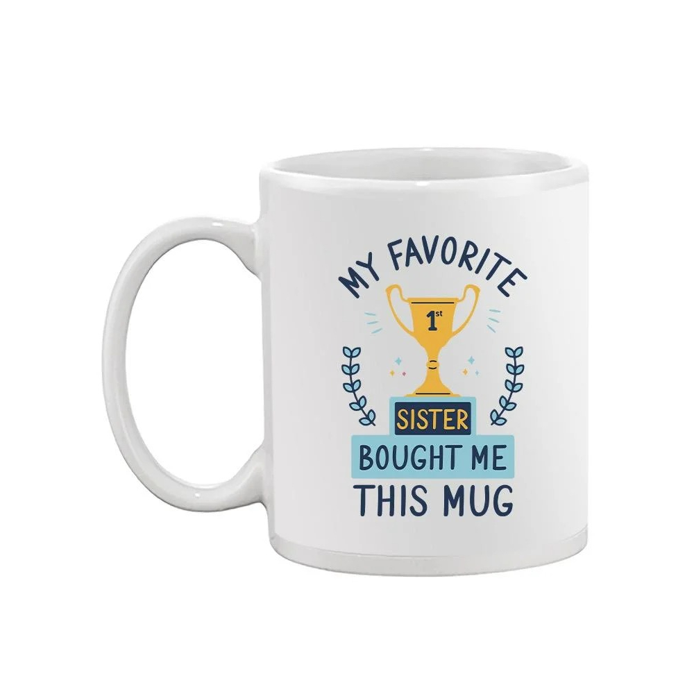 Favorite Sister Mug Mug