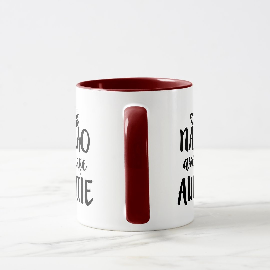 Nacho average Auntie coffee mug aunt gift
