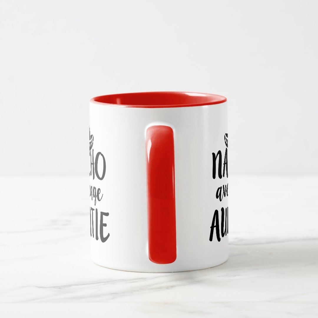 Nacho average Auntie coffee mug aunt gift