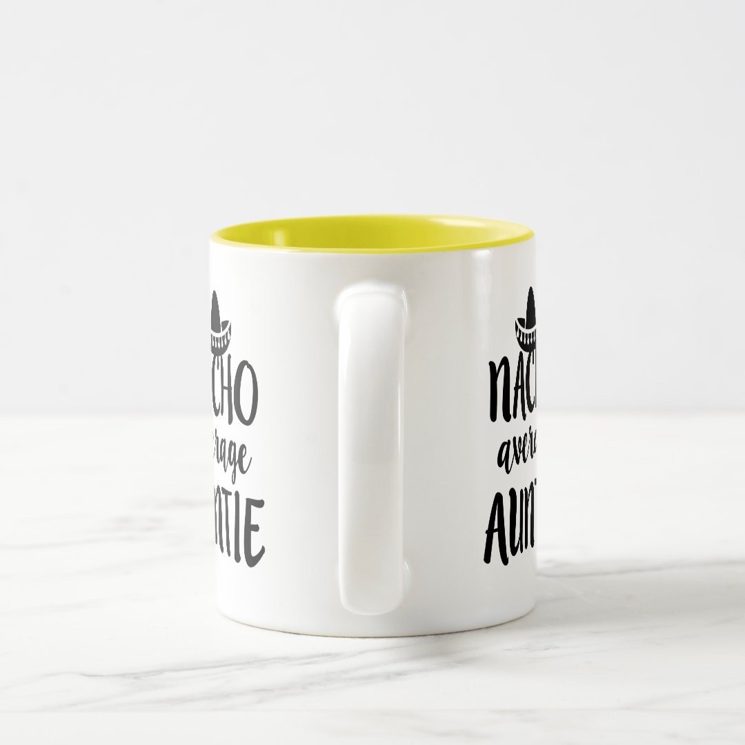 Nacho average Auntie coffee mug aunt gift