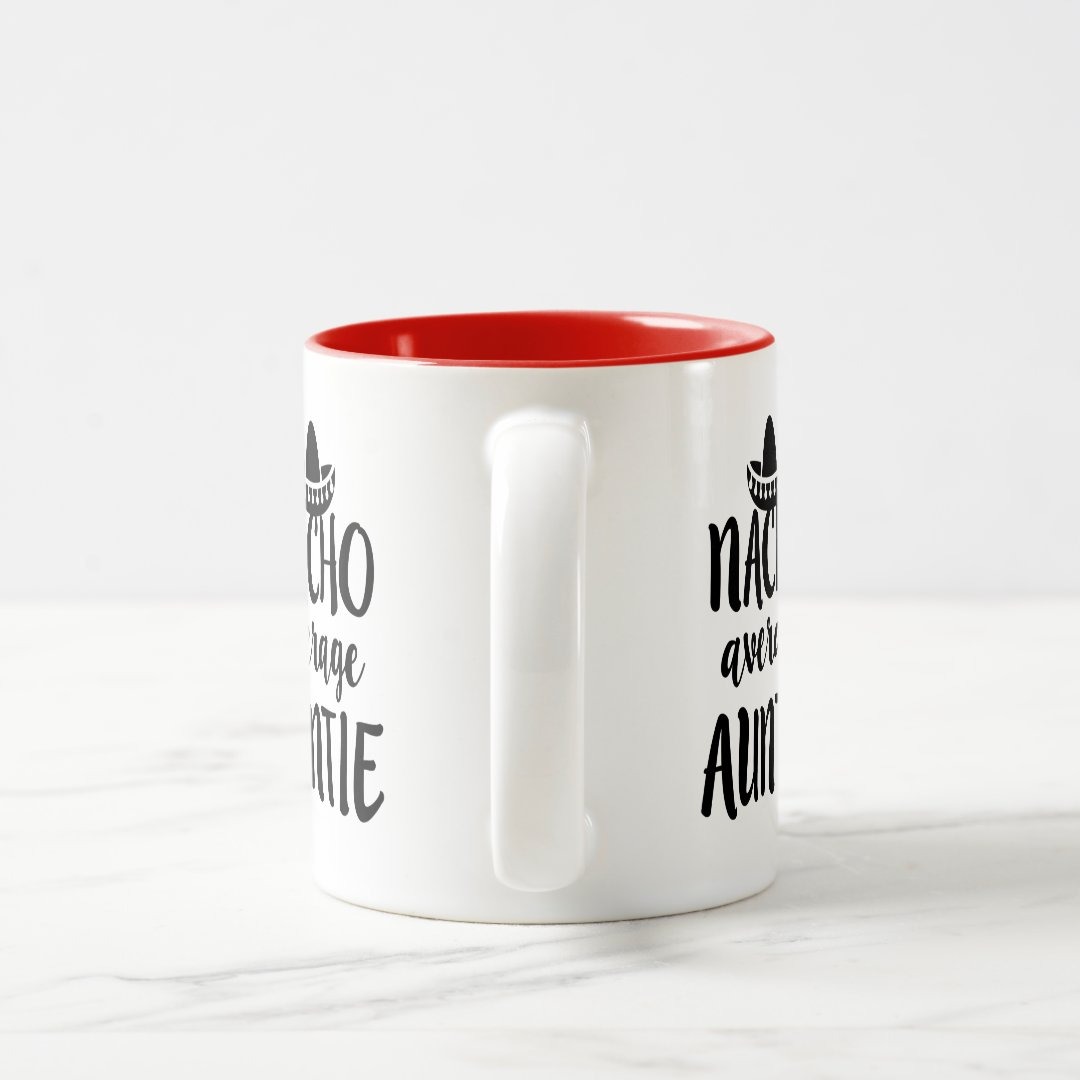 Nacho average Auntie coffee mug aunt gift