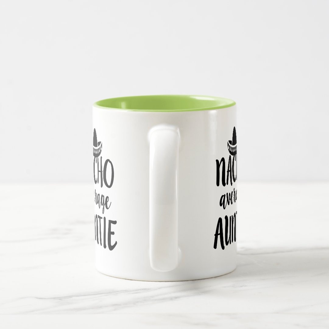 Nacho average Auntie coffee mug aunt gift