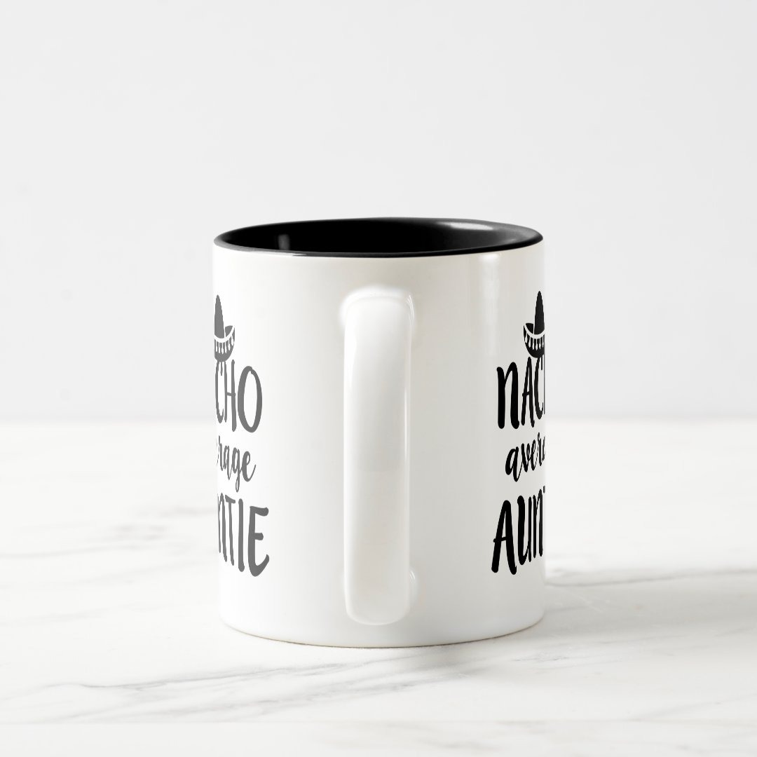 Nacho average Auntie coffee mug aunt gift