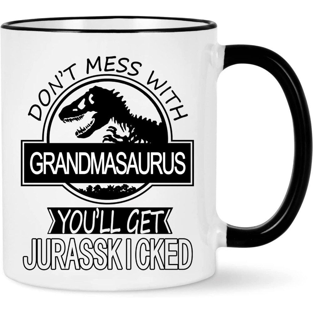 Don't Mess with Grandmasaurus You'll Get Jurasskicked Coffee Mug Grandmasaurus Cup