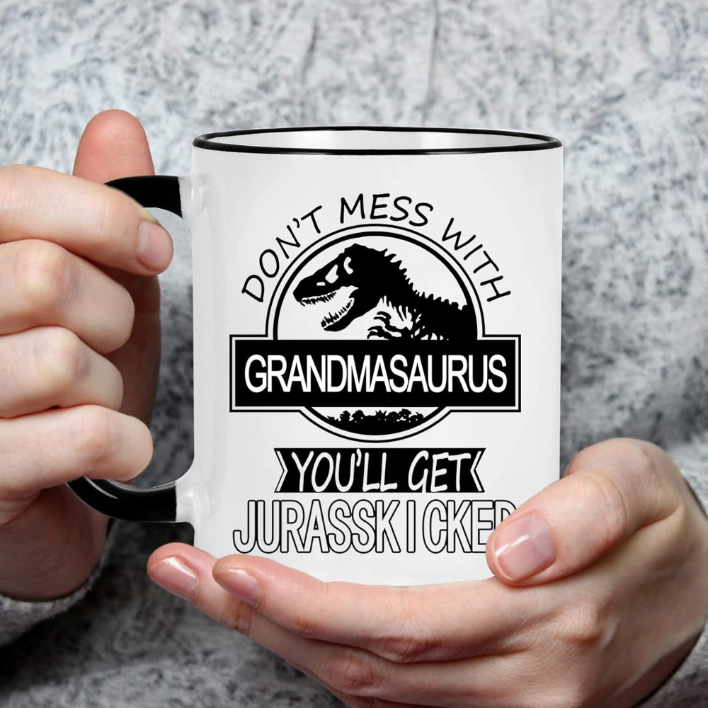 Don't Mess with Grandmasaurus You'll Get Jurasskicked Coffee Mug Grandmasaurus Cup