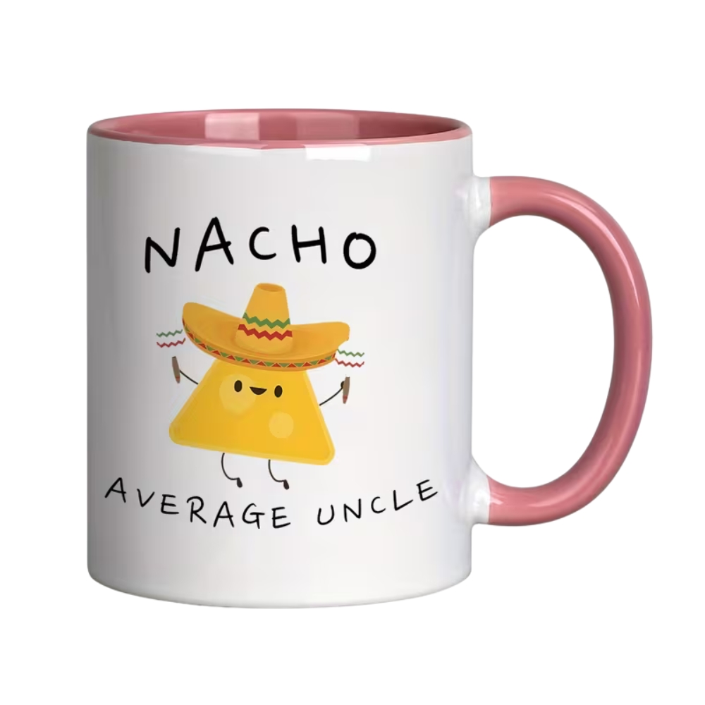 Ceramics, Coffee Mug with "NACHO AVERAGE UNCLE" Nacho Design, Dishwasher Safe