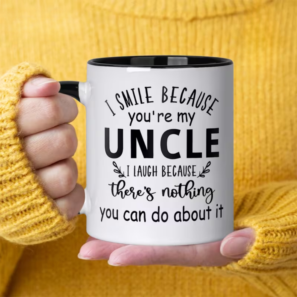 1pcs, 11oz, Ceramic Coffee Mug, I Smile Because You're My Uncle Funny Quote Mug