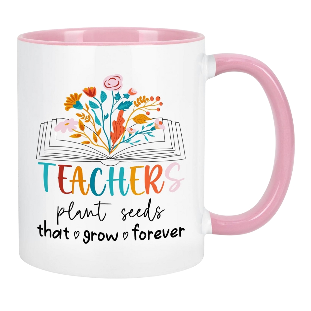 Teacher Appreciation Gifts, Teacher Plants Seeds That Grow Forever Coffee Mug