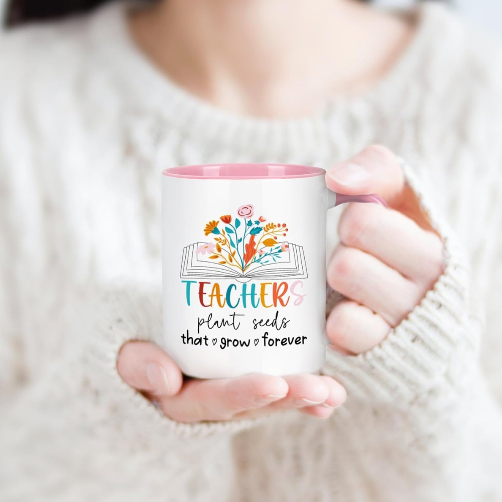Teacher Appreciation Gifts, Teacher Plants Seeds That Grow Forever Coffee Mug