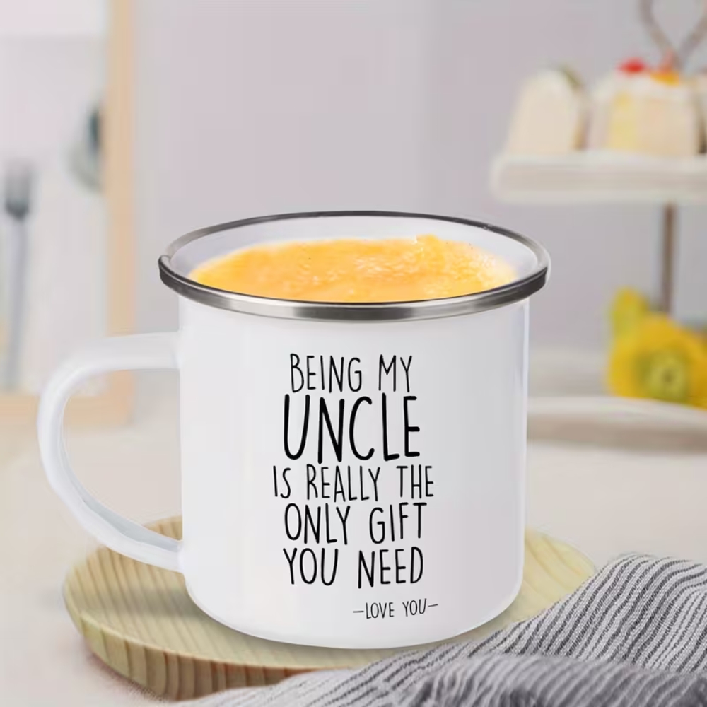 Being My Uncle is the Only Gift You Need -Love You-' Message Mug