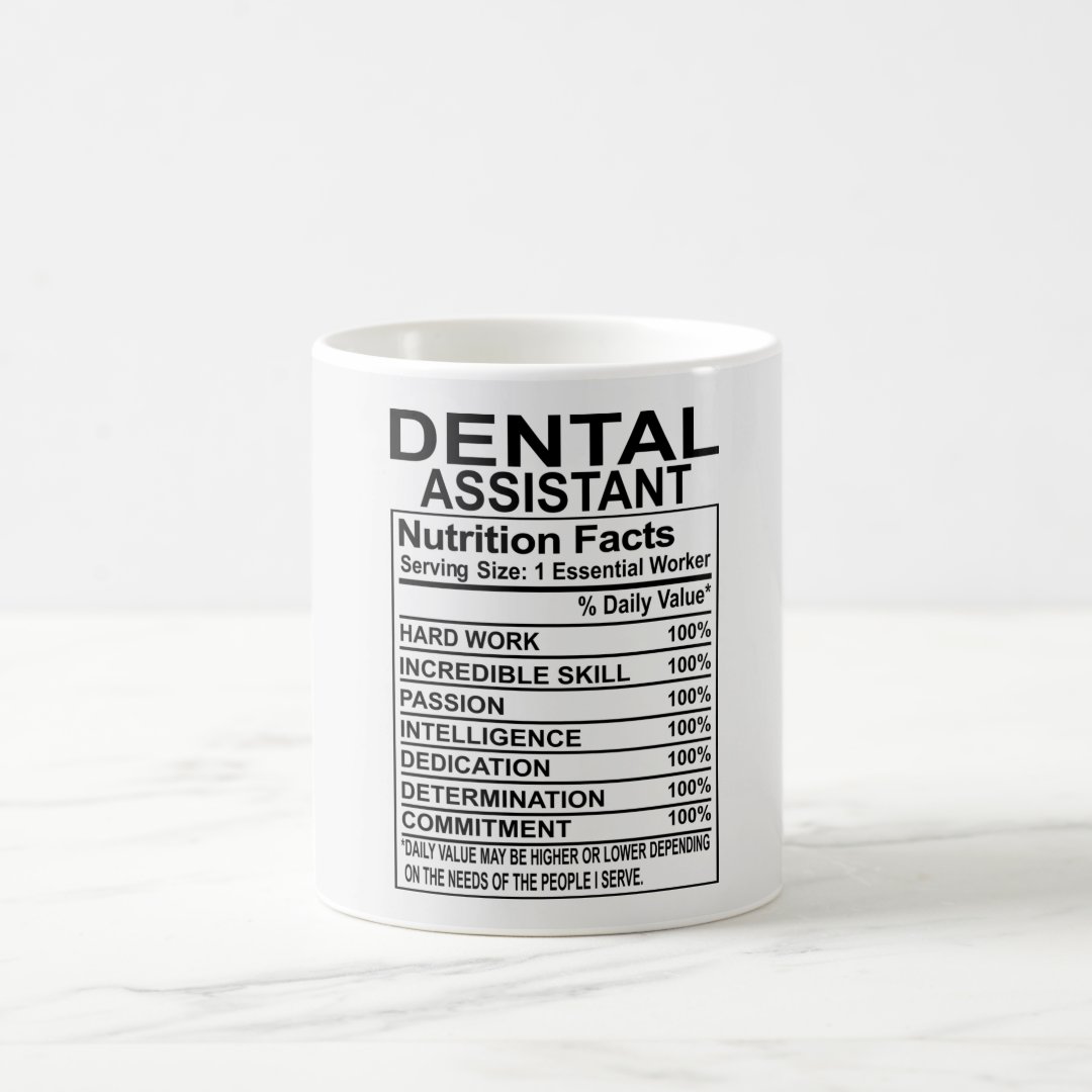 Dental Assistant Nutrition Facts Mug