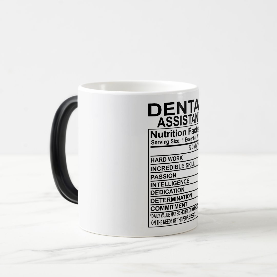 Dental Assistant Nutrition Facts Mug