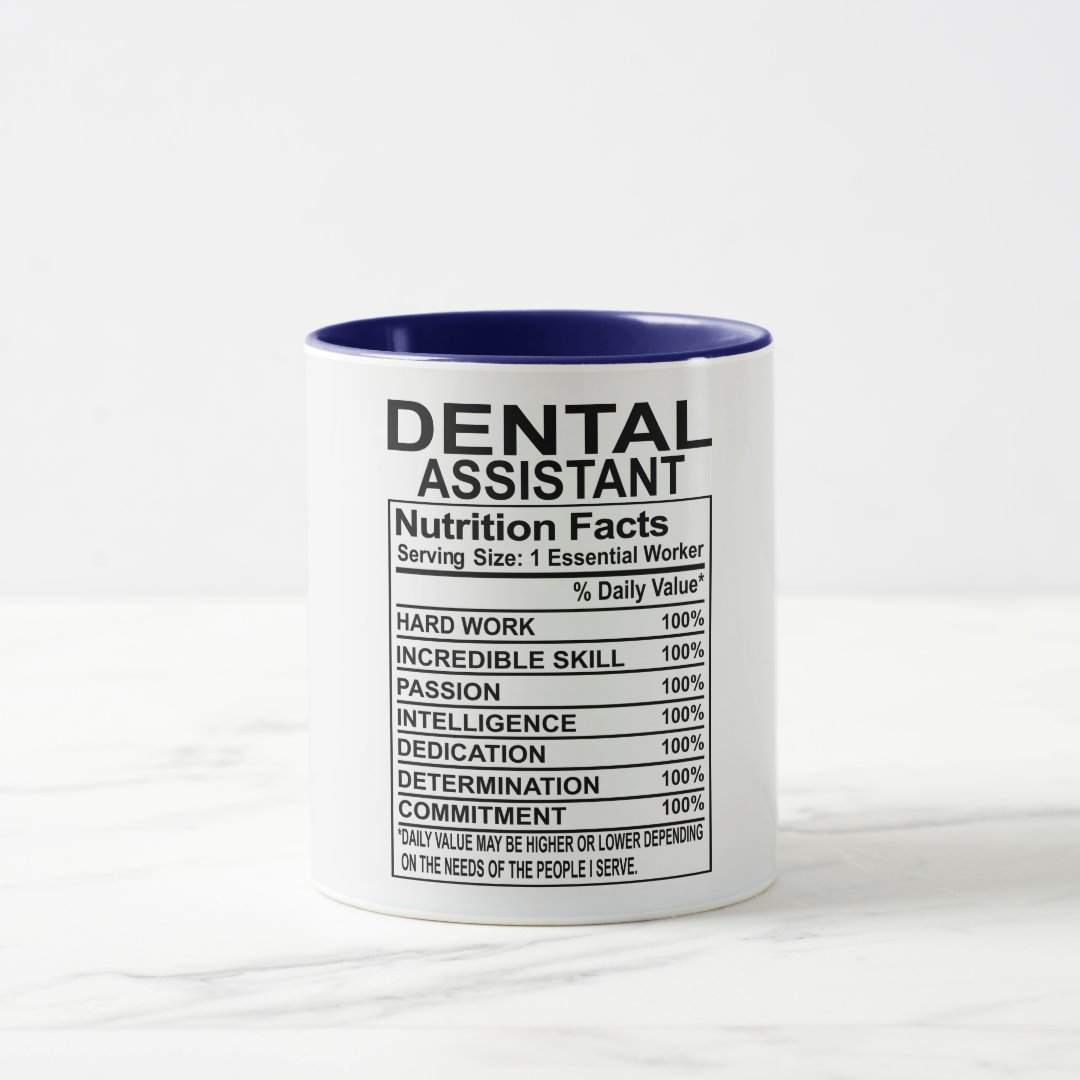 Dental Assistant Nutrition Facts Mug 2