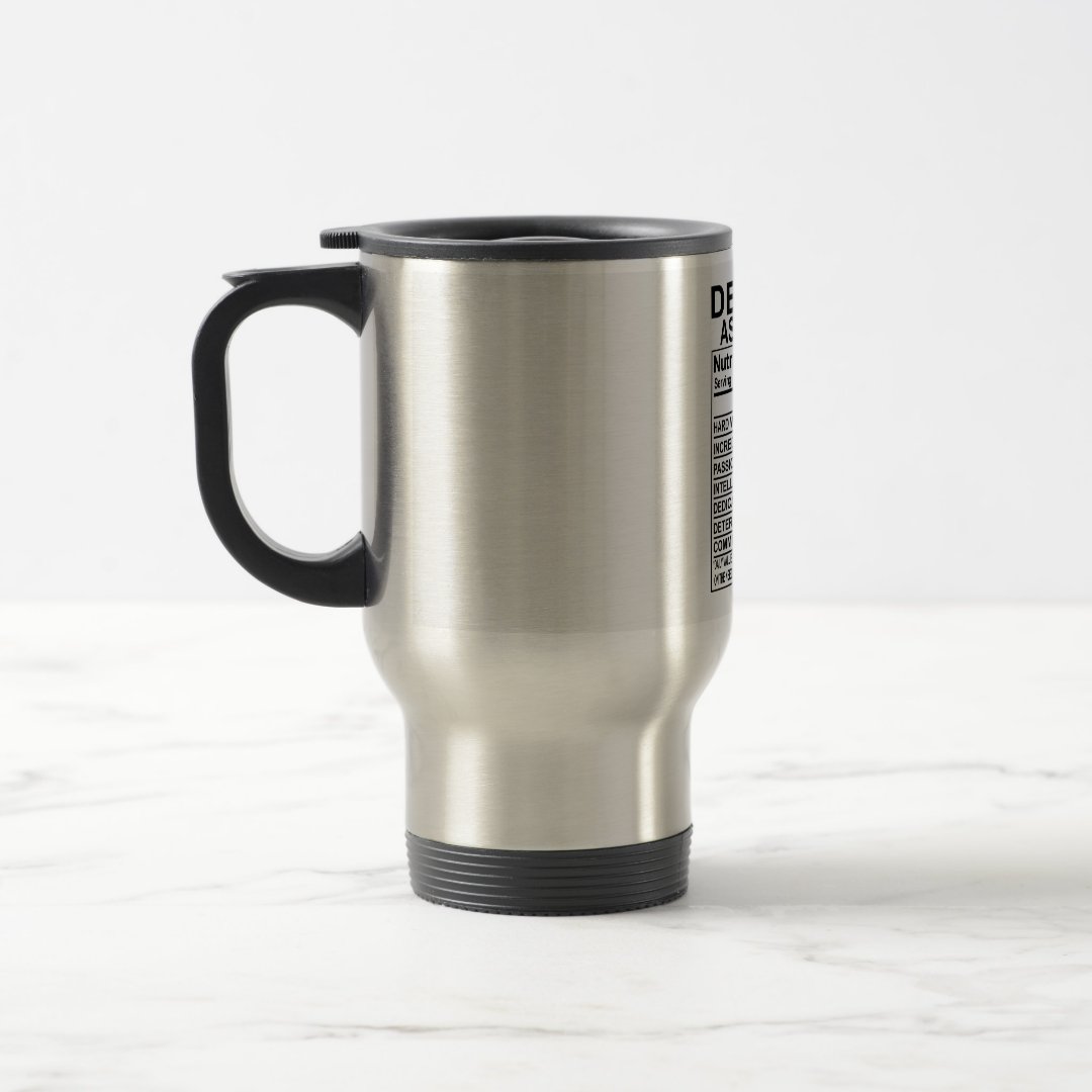 Dental Assistant Nutrition Facts Mug 15oz
