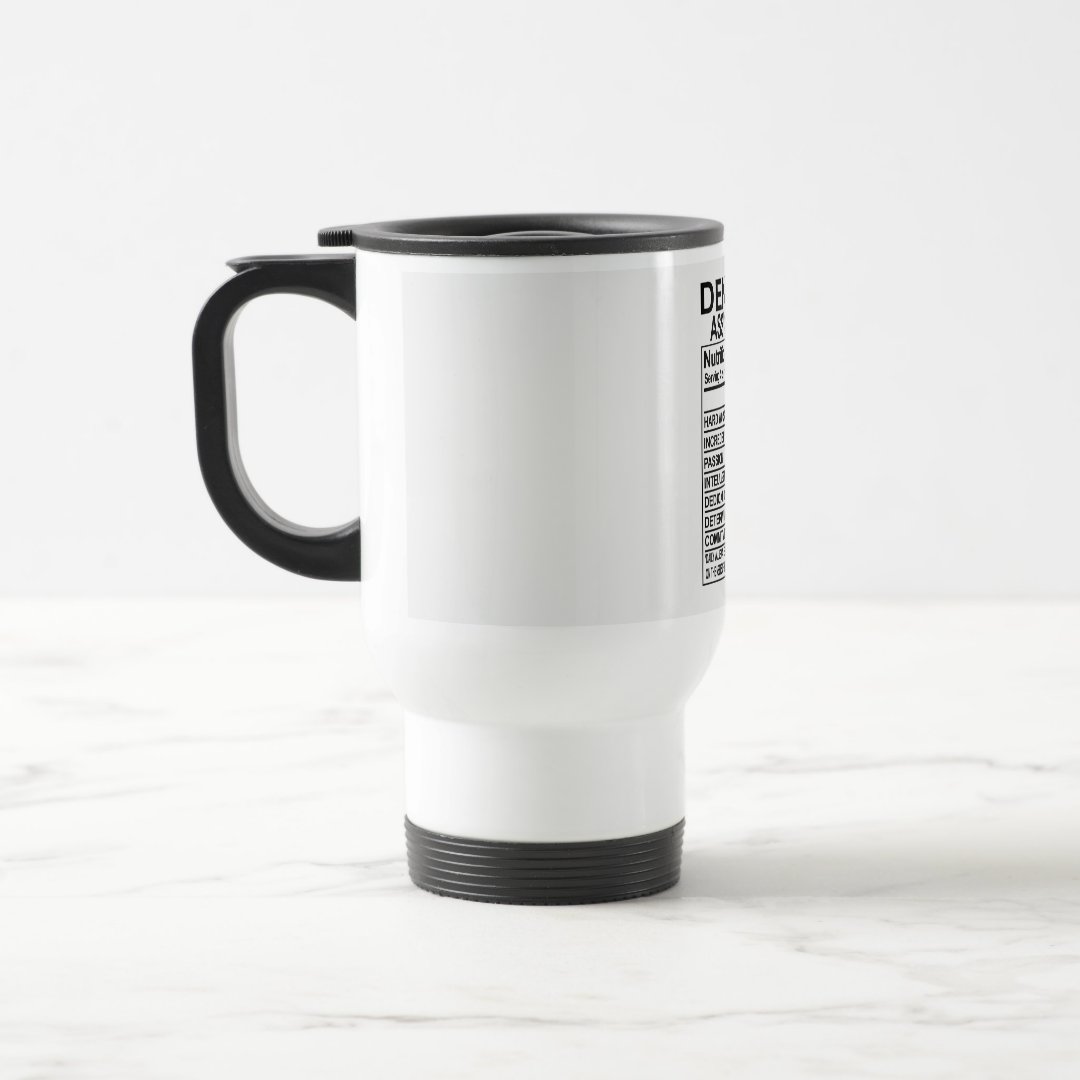Dental Assistant Nutrition Facts Mug 15oz