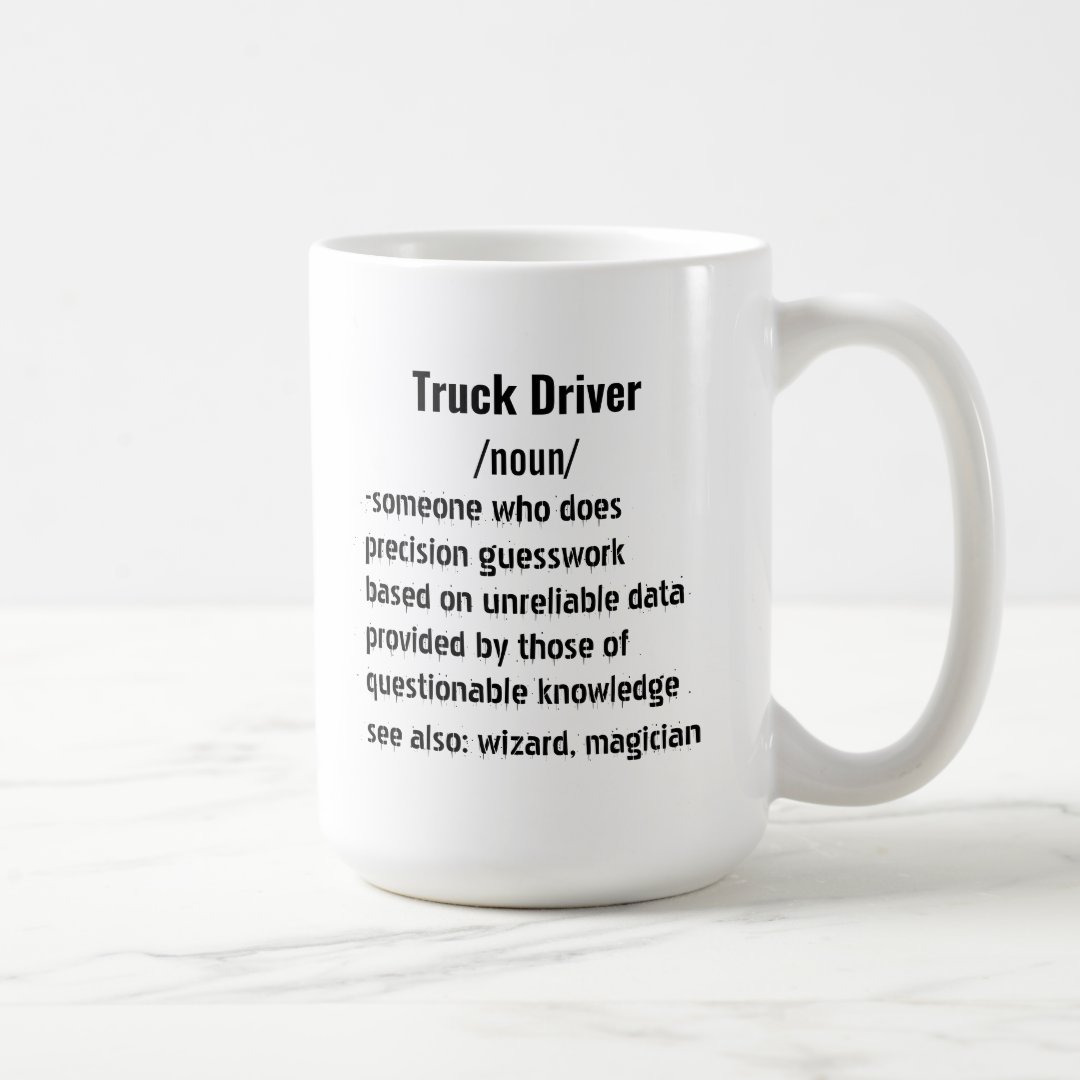 Funny Truck Driver Definition gifts for men women Mug