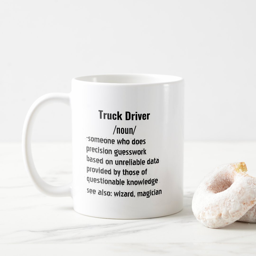 Funny Truck Driver Definition gifts for men women Mug