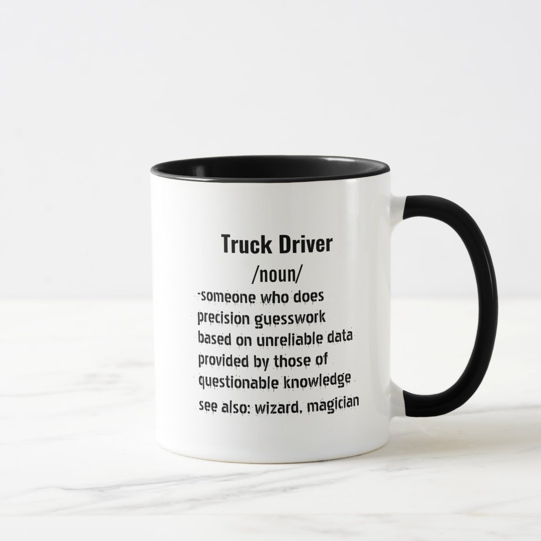 Funny Truck Driver Definition gifts for men women Mug