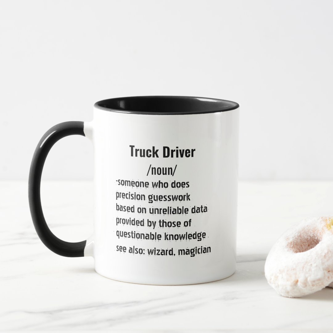Funny Truck Driver Definition gifts for men women Mug