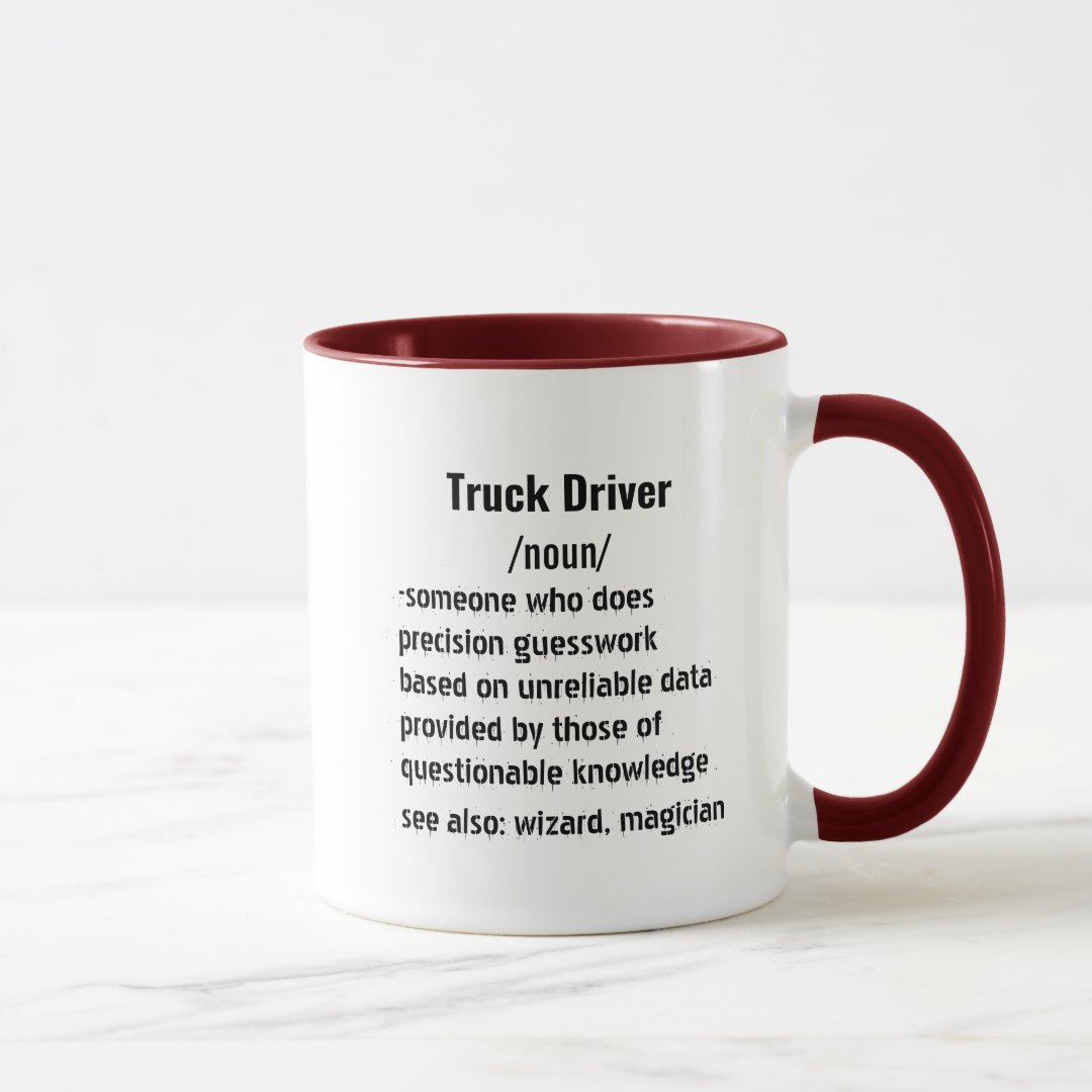 Funny Truck Driver Definition gifts for men women Mug