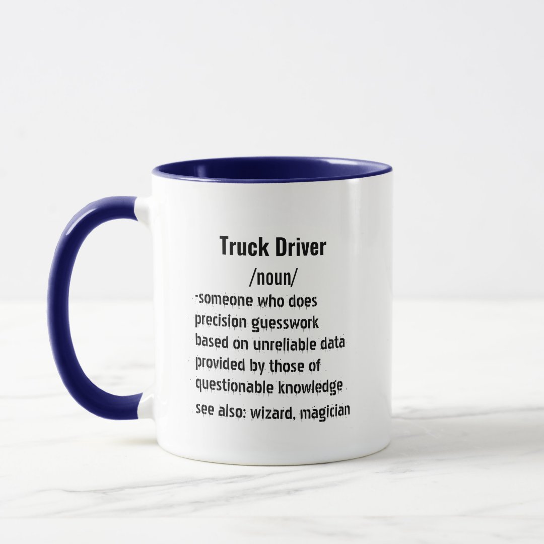 Funny Truck Driver Definition gifts for men women Mug