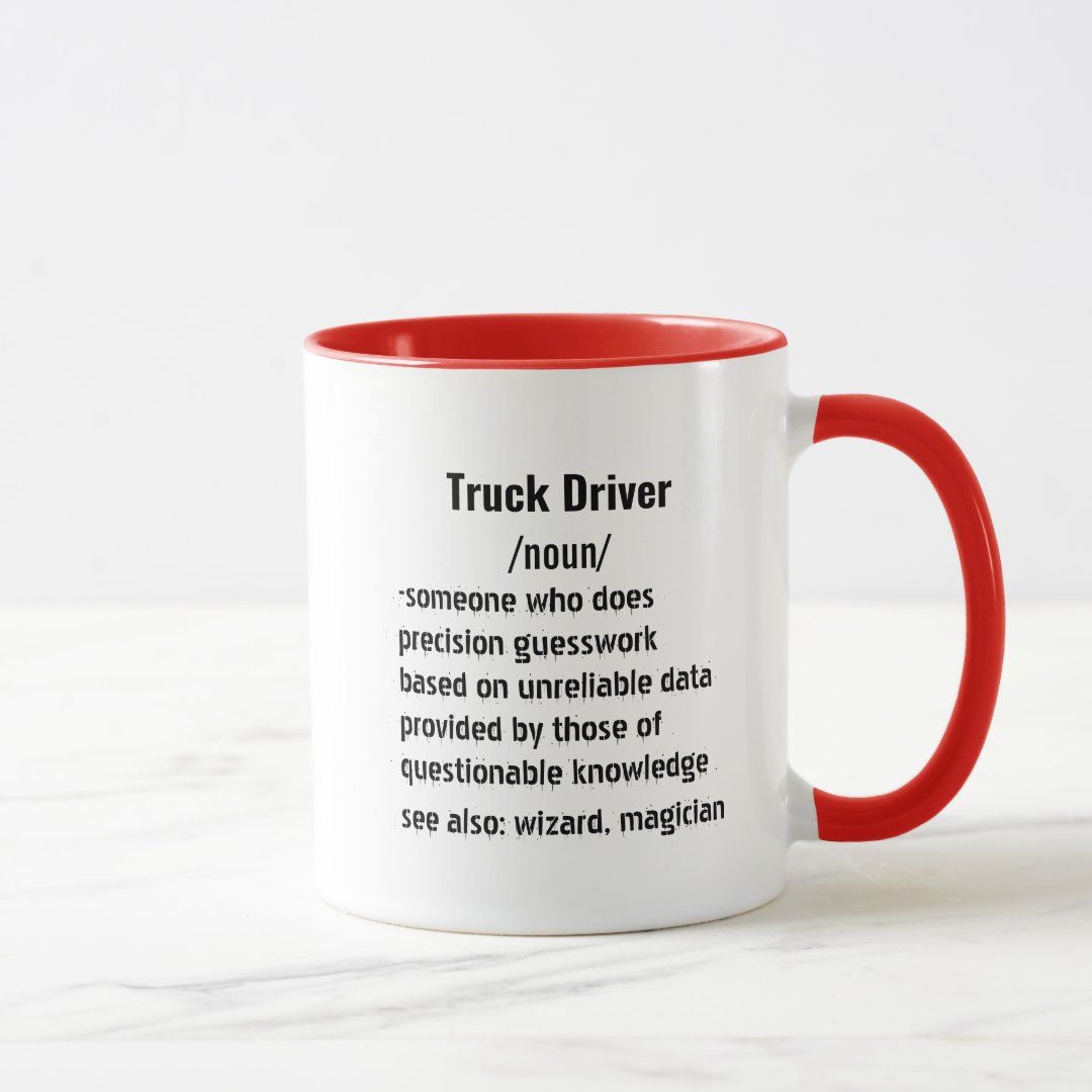Funny Truck Driver Definition gifts for men women Mug