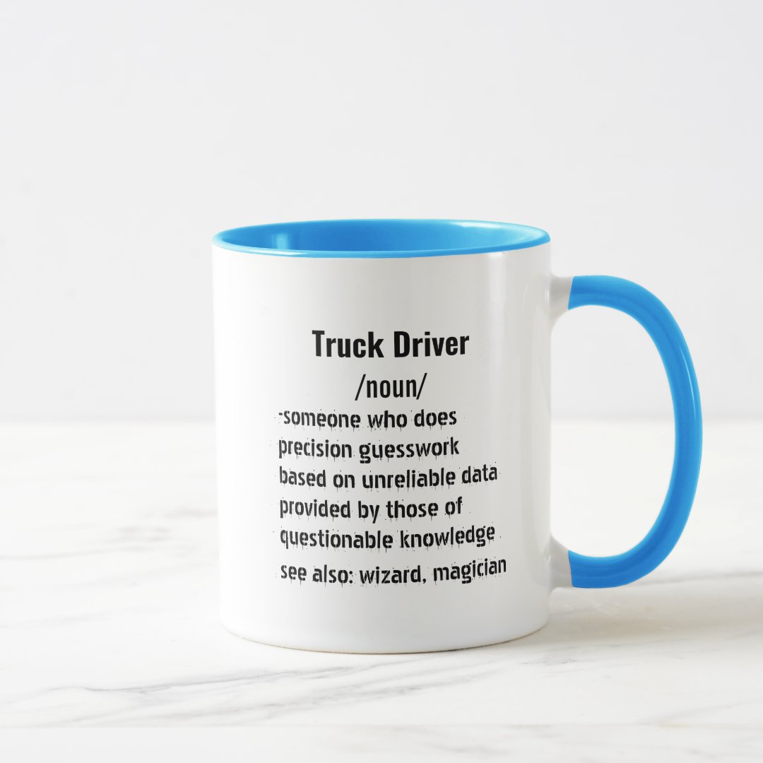 Funny Truck Driver Definition gifts for men women Mug