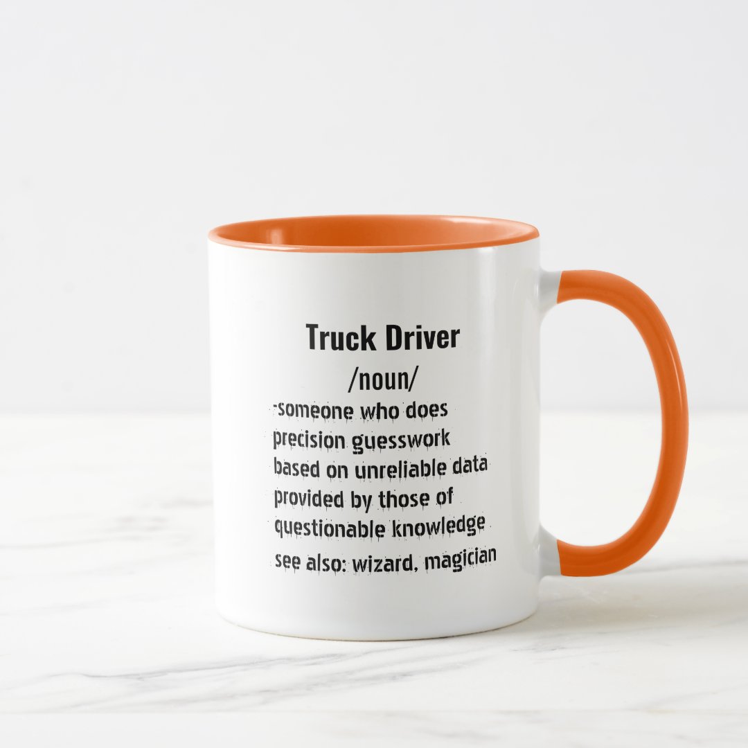 Funny Truck Driver Definition gifts for men women Mug