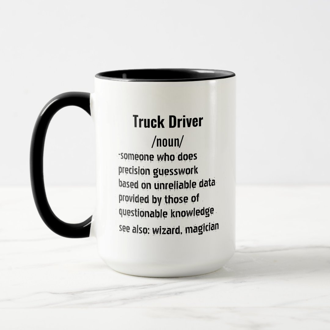 Funny Truck Driver Definition gifts for men women Mug