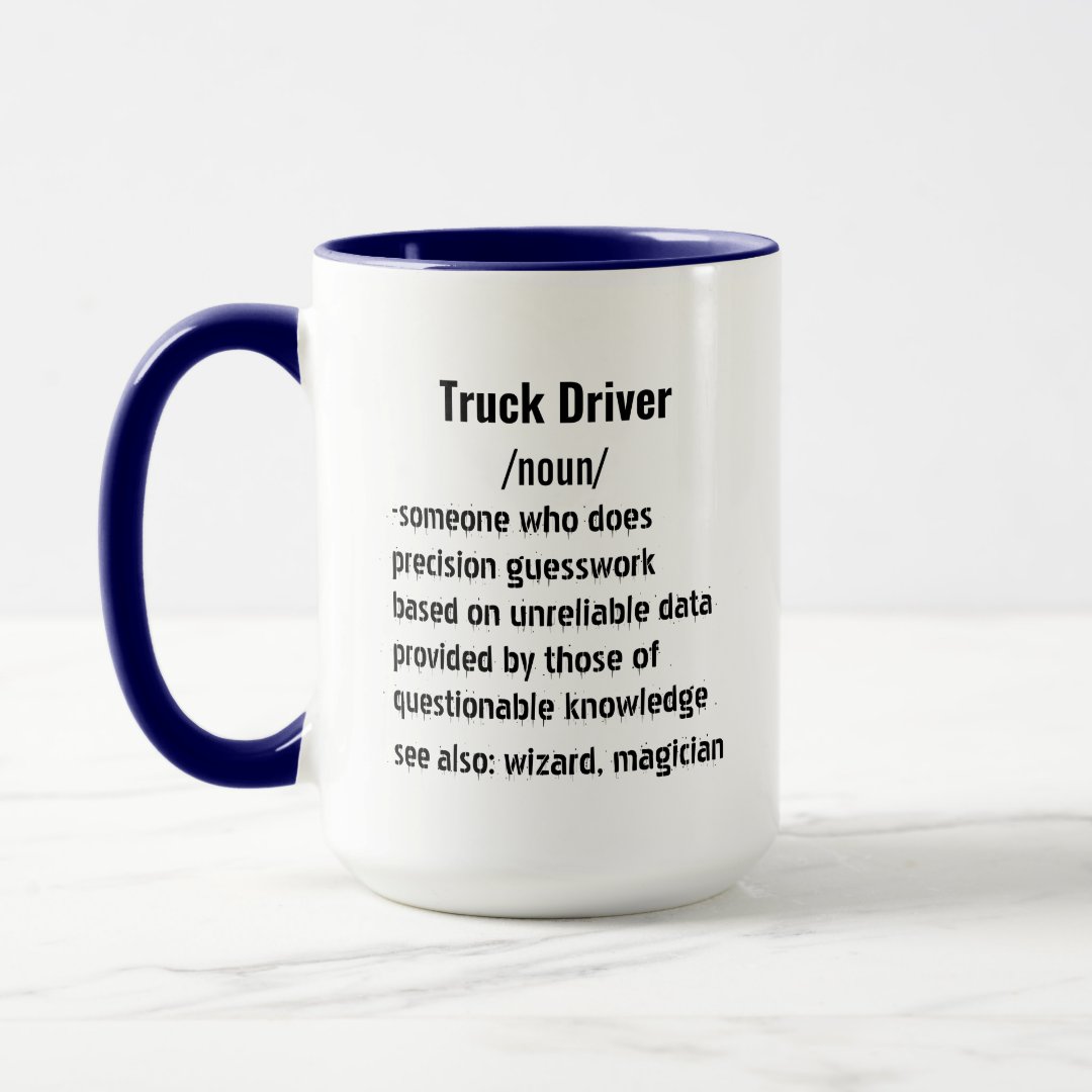 Funny Truck Driver Definition gifts for men women Mug