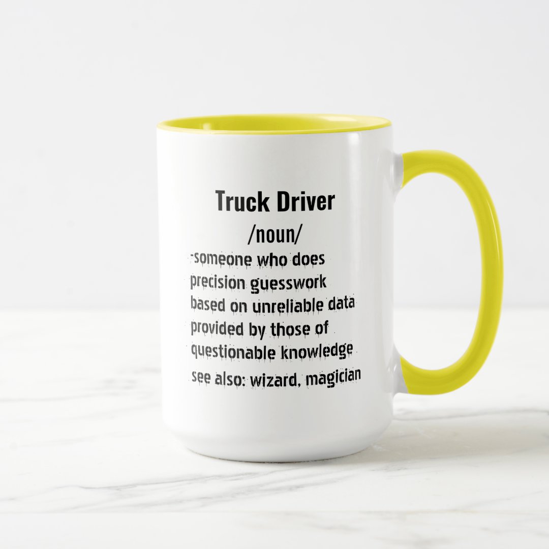 Funny Truck Driver Definition gifts for men women Mug