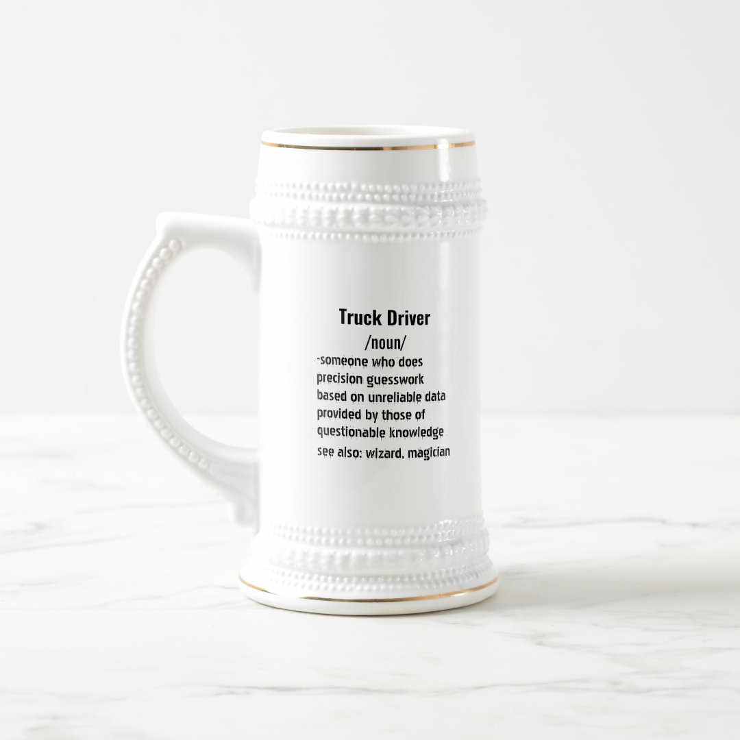 Stein Funny Truck Driver Definition gifts for men women Mug