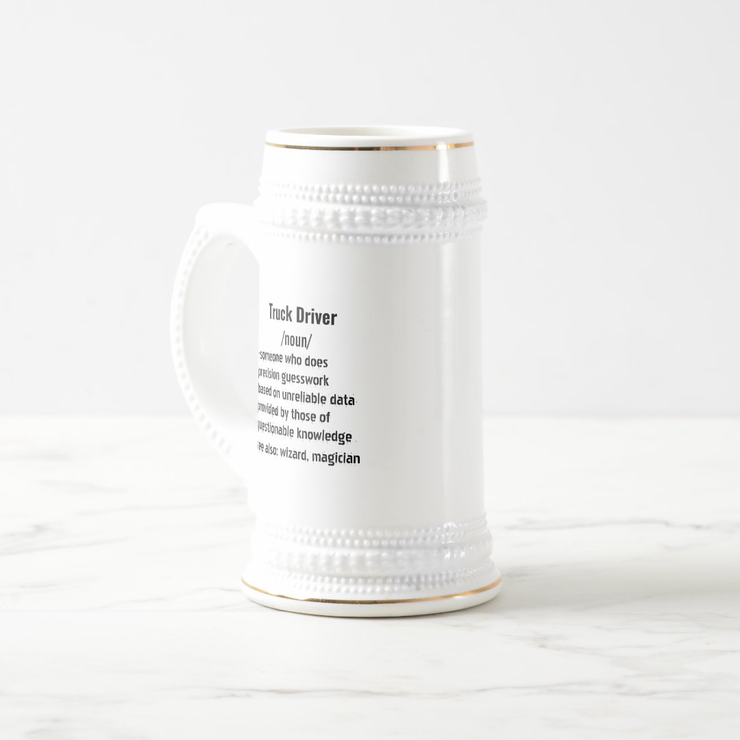 Stein Funny Truck Driver Definition gifts for men women Mug