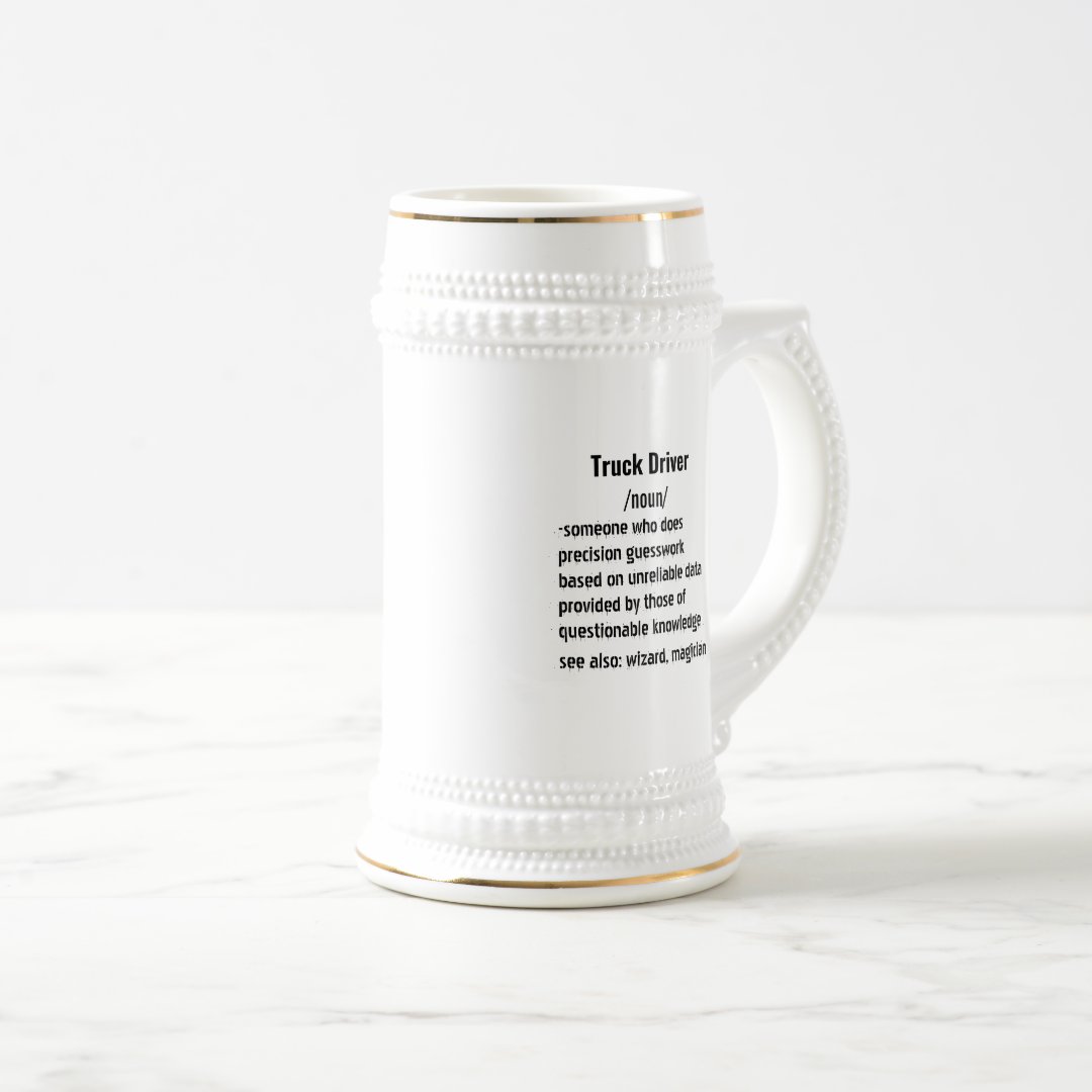Stein Funny Truck Driver Definition gifts for men women Mug