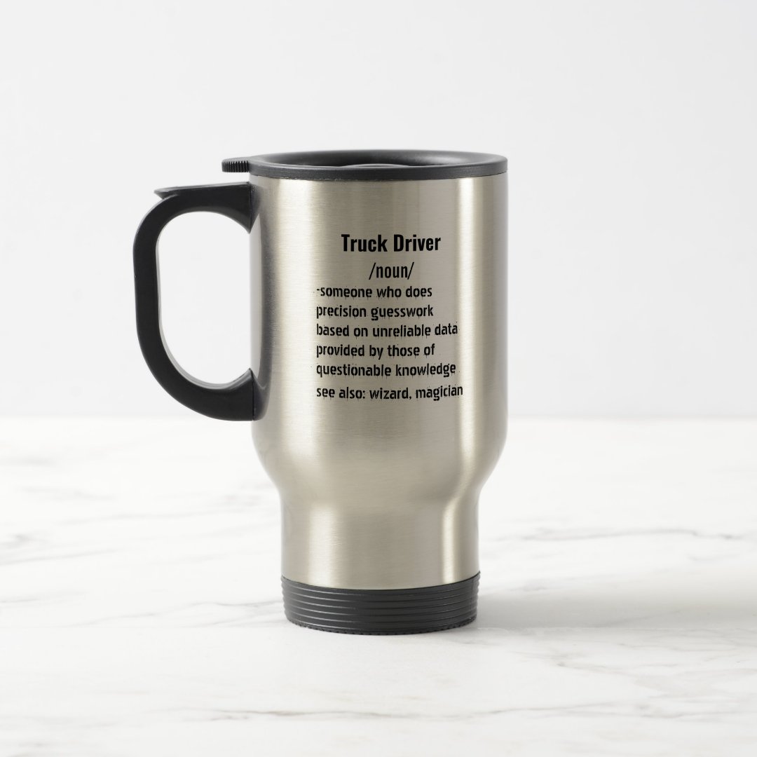 15oz Funny Truck Driver Definition gifts for men women Mug