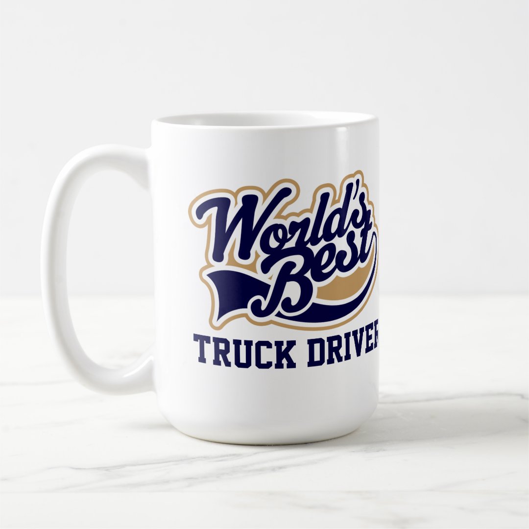 Truck Driver Worlds Best Gift for Him Coffee Mug