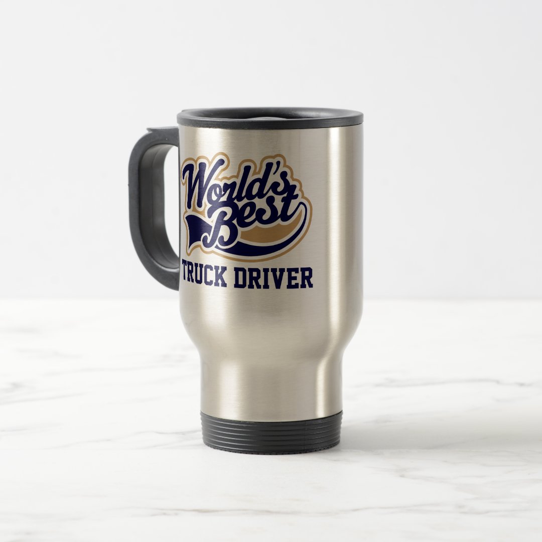Travel Commuter Mug Truck Driver Worlds Best Gift for Him Coffee Mug