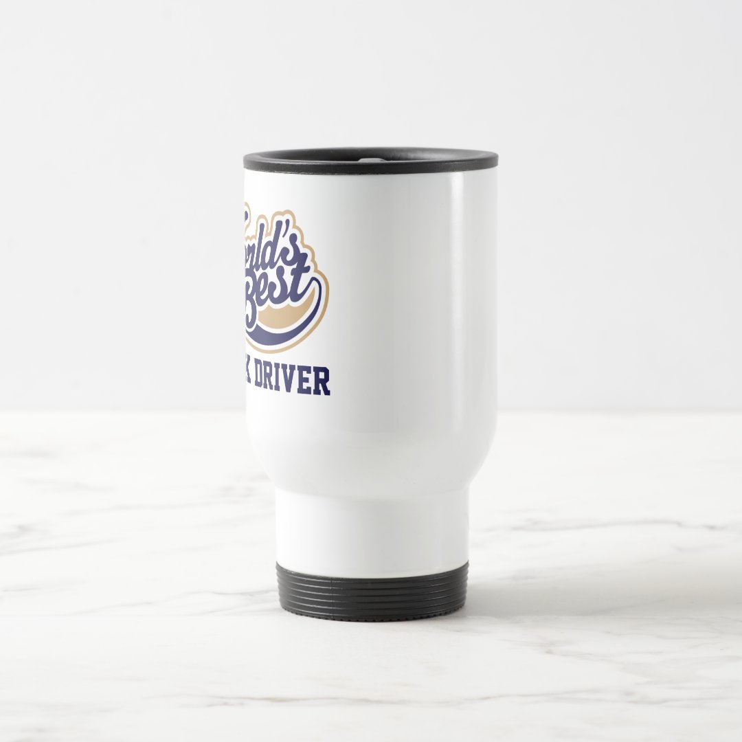 Travel Commuter Mug Truck Driver Worlds Best Gift for Him Coffee Mug