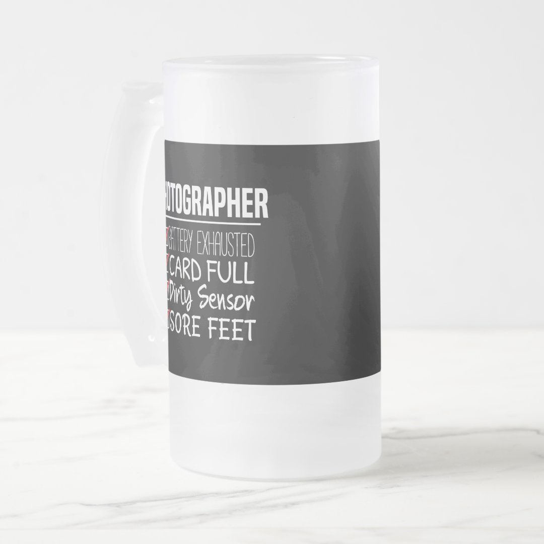 Frosted Glass Mug Photographer Life Funny Photography Checklist Mug