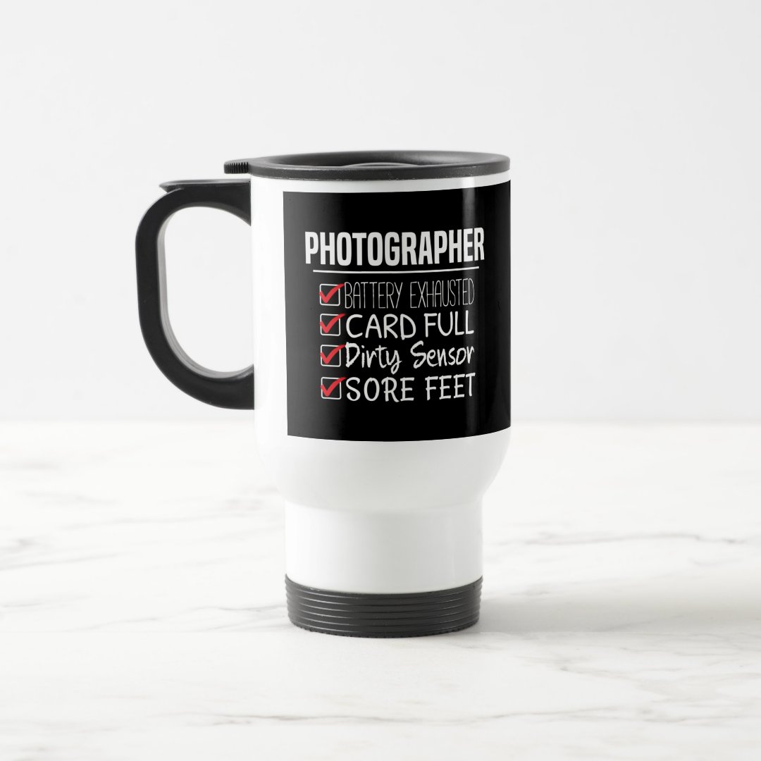 Travel Commuter Mug Photographer Life Funny Photography Checklist Mug
