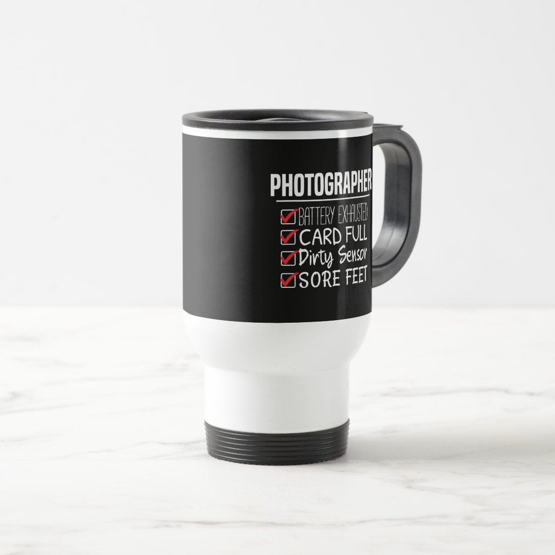 Travel Commuter Mug Photographer Life Funny Photography Checklist Mug