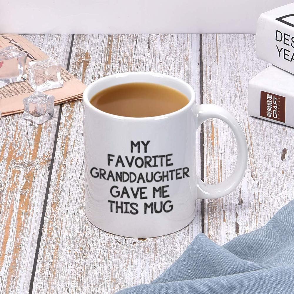 Grandparent Coffee Mug - Granddaughter Gave Me This Mug - 11oz Cup