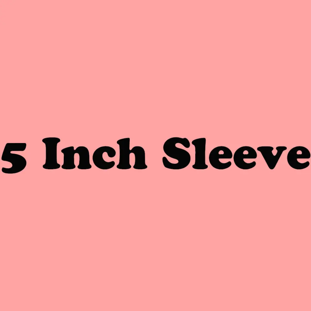 5 Inch Sleeve