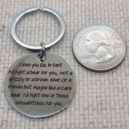 Funny Sister Keychain - I'd fight a bear for you