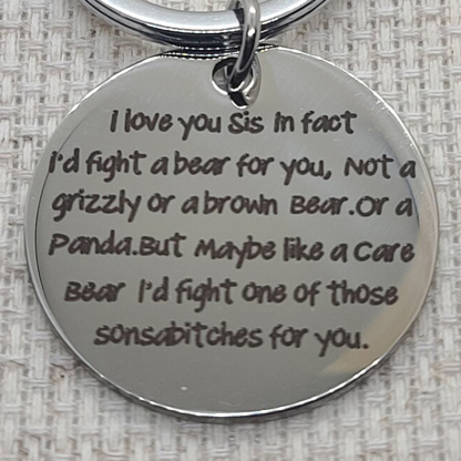 Funny Sister Keychain - I'd fight a bear for you