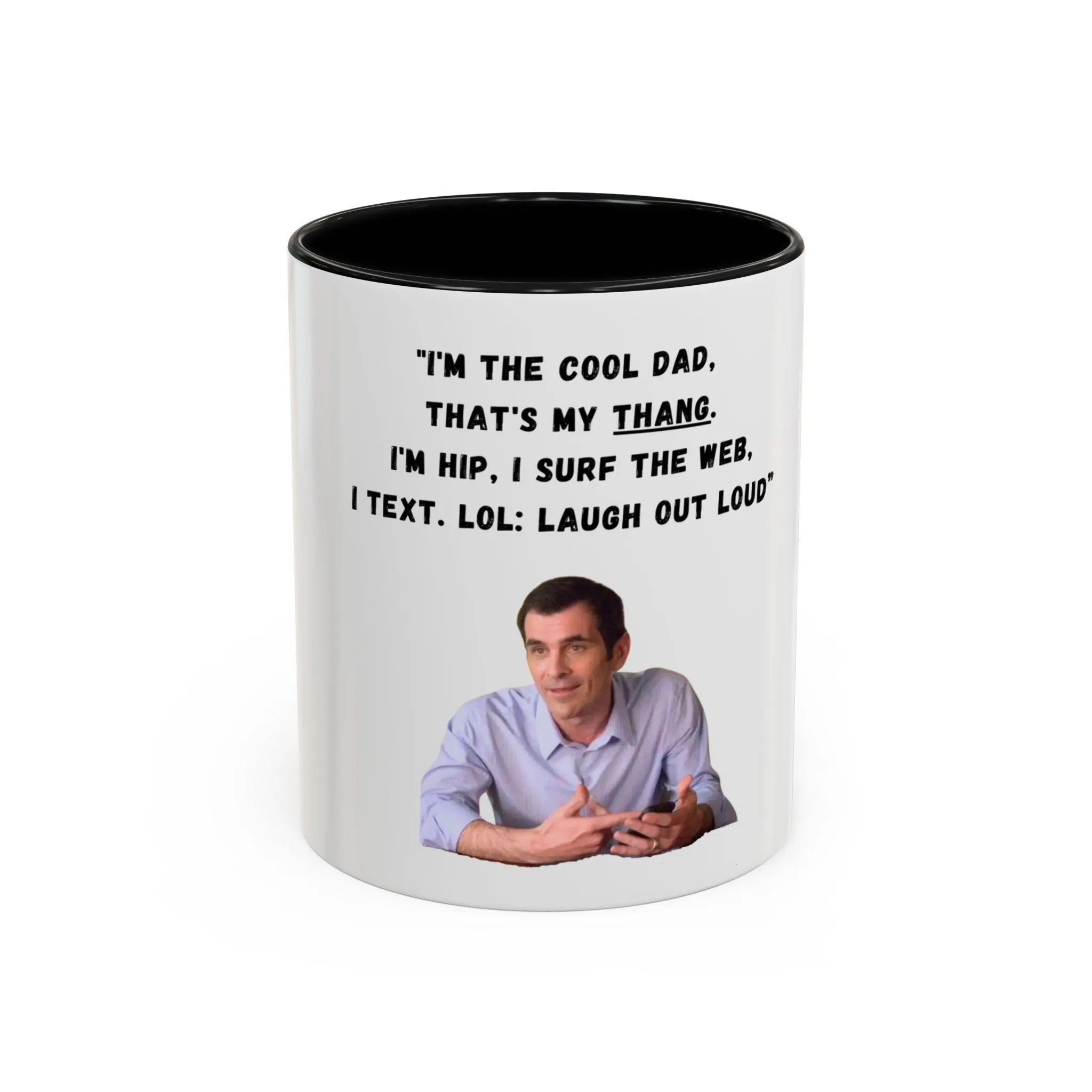 White ceramic mug featuring Phil Dunphy and his cool dad quote with black interior and rim