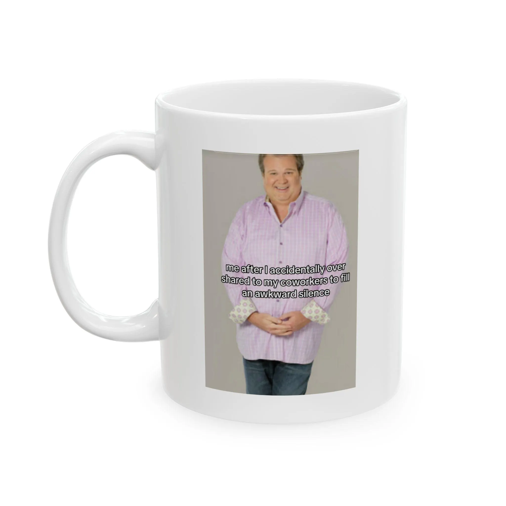 White ceramic mug featuring Cam from Modern Family and a funny social oversharing meme text