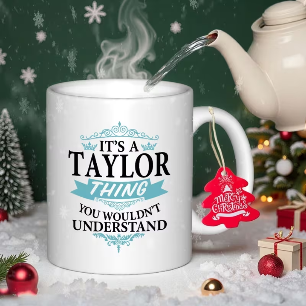 One 11Oz Artistic Ceramic Mug, Perfect for Holiday Celebrations And Birthday Parties, Ideal for Coffee Enthusiasts. It'S a Taylor Thing