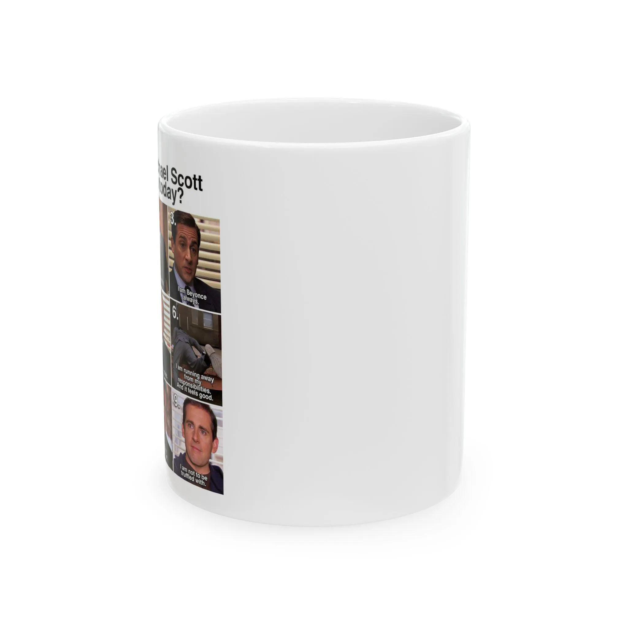 Side View Of White Ceramic Coffee Mug With Michael Scott Quotes