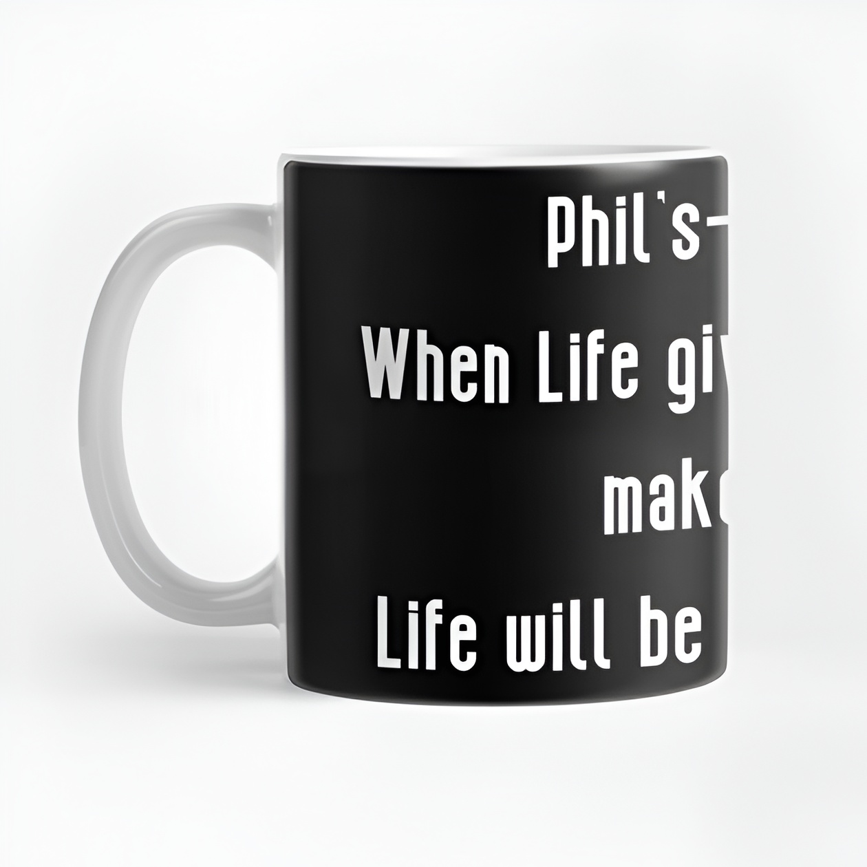Modern Family Phil Dunphy Quote Mug